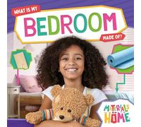 What Is My Bedroom Made Of? (Materials at Home)