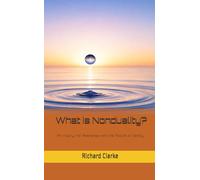 What is Nonduality?: An Inquiry into Awareness and the Nature of Identity (Ramana Maharshi and Nonduality Commentaries)
