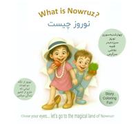 What is Nowruz - نوروز چیست: All in one! Story, coloring & activities, ages 2-12, English-Persian (فارسی-انگلیسی)