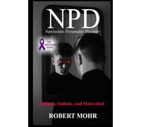 What is NPD?: Narcissistic Personality Disorder