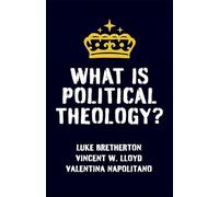 What Is Political Theology?