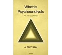 What Is Psychoanalysis - An Introduction (ebook)