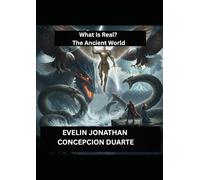 What Is Real?: The Ancient World