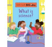 What is science?: 5 (Little Book, Big Idea)