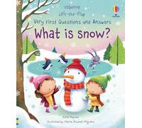 What is Snow? (Very First Lift-the-Flap Questions & Answers): 1 (Very First Questions and Answers)
