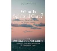 What Is Spiritual Care?: Perspectives from Different Professions and Religious Traditions
