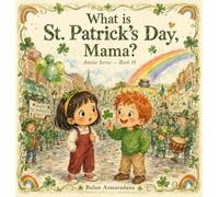 What is St. Patrick's Day, Mama?: 10 (Amelia)