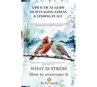 WHAT IS STRESS: How to overcome it