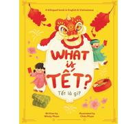 What Is Tết? Tết Là Gì? A Bilingual Vietnamese & English I Spy Lunar New Year Children's Book (Learn Vietnamese)