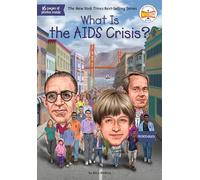 What Is the AIDS Crisis? (What Was?)