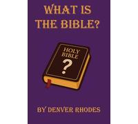 What is the Bible?