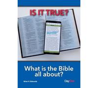 What is the Bible all about? (Is It True?)