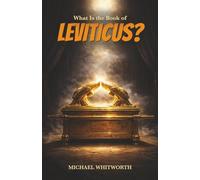 What Is the Book of Leviticus?: 3 (Kids’ Guides to God’s Word)