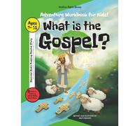 What is the Gospel?: Adventure Workbook for Kids
