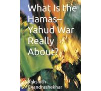What Is the Hamas-Yahud War Really About?