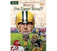 What Is the Super Bowl? (What Was?)