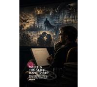 What Is This Movie Doing to Me?: Beautiful Propaganda How Film Trains the Modern Soul (Atlas University)