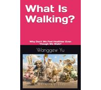 What Is Walking?: Why Don't We Feel Healthier Even Though We Walk?: 17 (RUN AT 150 PROJECT)