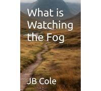What is Watching the Fog