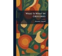 What Is What in Groceries