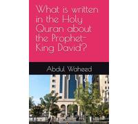 What is written in the Holy Quran about the Prophet-King David?