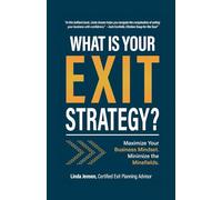 What IS YOUR EXIT STRATEGY