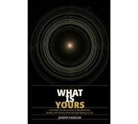 WHAT IS YOURS: A Forensic Deconstruction of Manifestation, Reality, and Getting What Actually Belongs to You