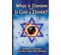 WHAT IS ZIONISM?: IS GOD A ZIONIST? (You've Been Lied To: The Fourth Watch, A Guide for those Hungry for the Truth of THE WORD)