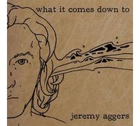 What It Comes Down To