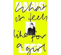 What It Feels Like For A Girl