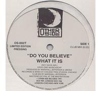 What It Is - Do You Believe - Other Side Records (UK)