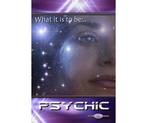 What it is to be Psychic - The SedonaSeries