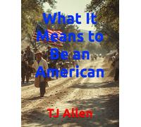 What It Means to Be an American