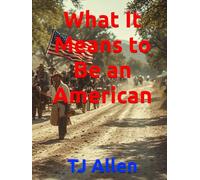 What It Means to Be an American