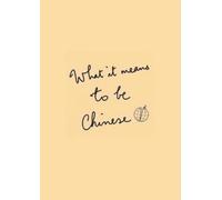 What It Means To Be Chinese: The Chinese Manuscripts Volume 14 Reading Companion (Part 1)