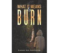 What It Means to Burn