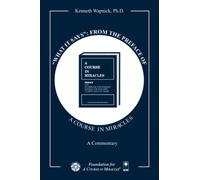 What It Says: From the Preface of "A Course in Miracles"