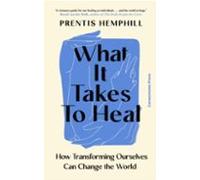 What It Takes To Heal