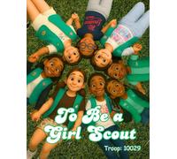 What its Like to Be a Girl Scout: Troop 10029