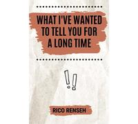What I've Wanted to Tell you For a Long Time: Fun book with a middle finger on each page
