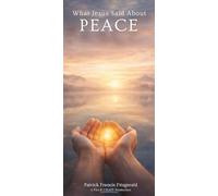 What Jesus Said About Peace: What Jesus Said About Series
