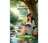 What Katy Did At School