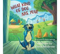 What Kind of Dog Are You?: Nacho's Neighbourhood Walk