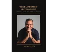 What Leadership Leaves Behind: Lessons from the Corner Office