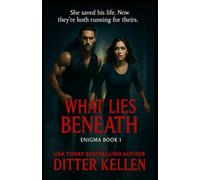 What Lies Beneath: A Romantic Suspense Thriller