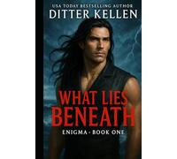 What Lies Beneath: A Romantic Suspense Thriller (Enigma)