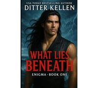 What Lies Beneath: A Romantic Suspense Thriller (Enigma)