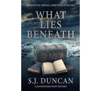 What Lies Beneath (Ravenswood Point)