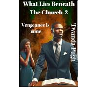 What Lies Beneath The Church 2: Vengeance is Mine
