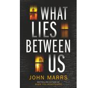 What Lies Between Us